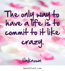 Commit to Your Life